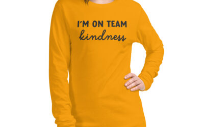 I’m On Team Kindness Unisex Long Sleeve Tee